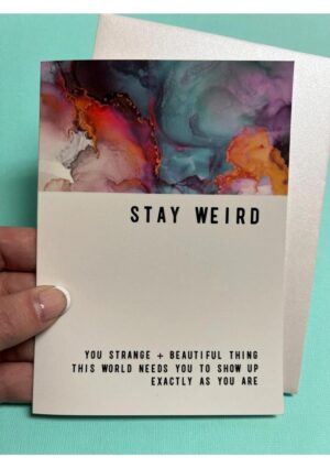 Warm Human 	Stay Weird Greeting Card